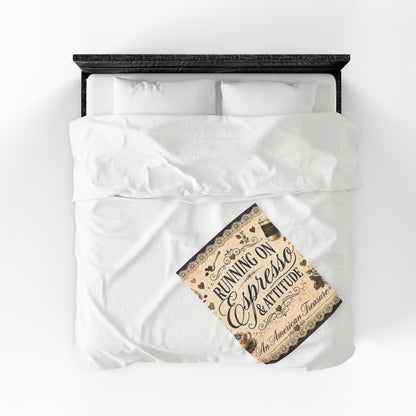 Espresso Yourself Couture Collection Velveteen Plush Blanket - "Running on Espresso & Attitude" Coffee Lover Throw - Collection One  - Style One