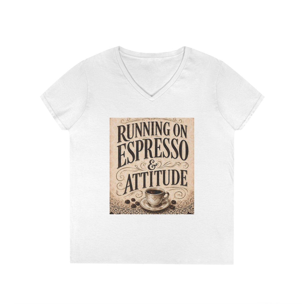 Espresso Yourself Couture Collection : Running on Espresso & Attitude V‑Neck Tee - Collection One - Style One