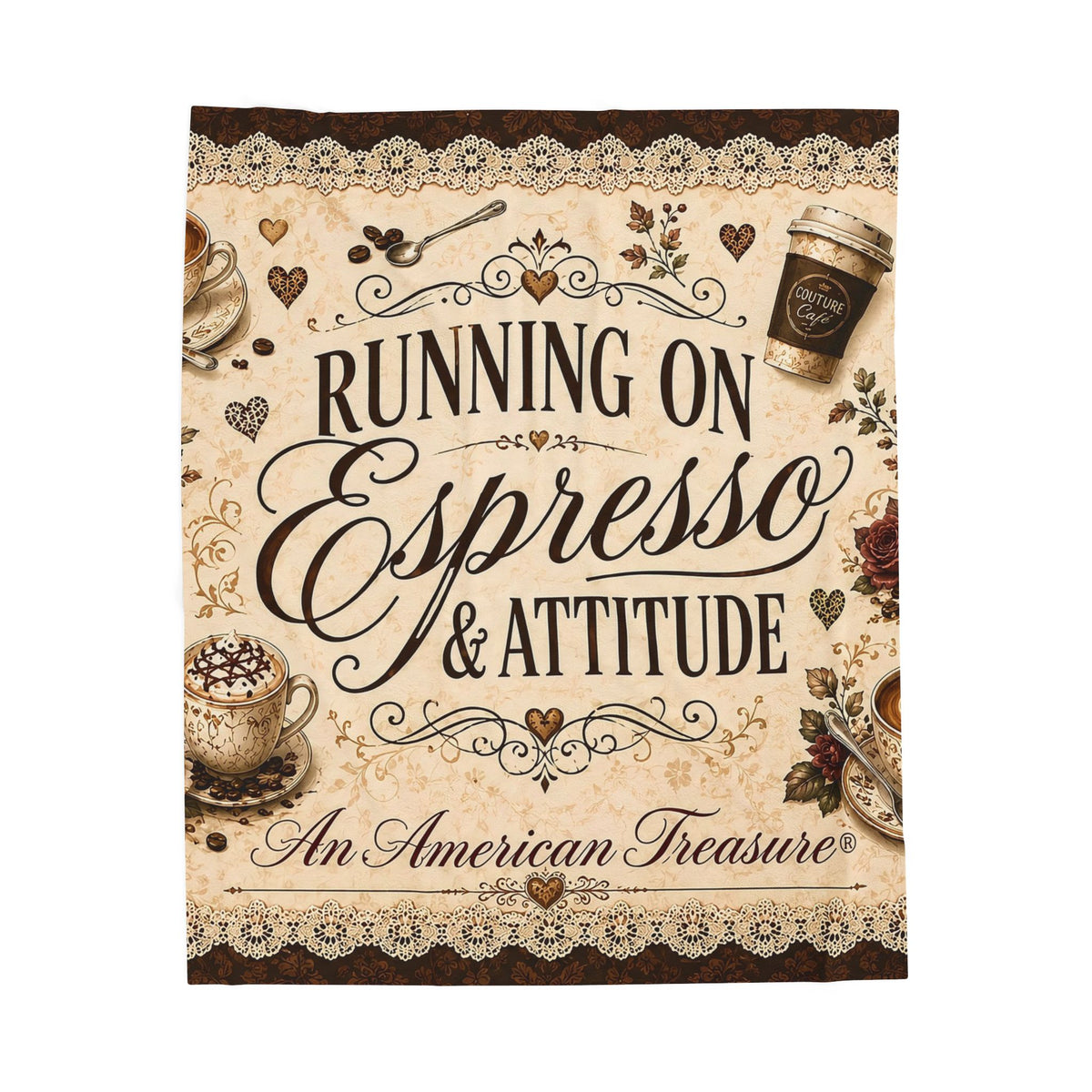 Espresso Yourself Couture Collection Velveteen Plush Blanket - "Running on Espresso & Attitude" Coffee Lover Throw - Collection One  - Style One