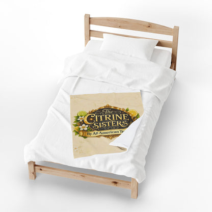 Citrine Sisters Velveteen Plush Blanket — Limited Edition Design One Series One