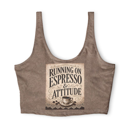 Espresso Yourself Couture Collection : Running on Espresso & Attitude Crop Sports Bra - Collection One - Style One