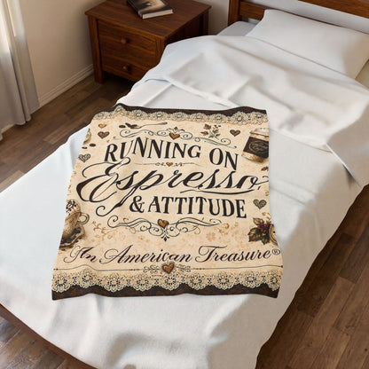 Espresso Yourself Couture Collection Velveteen Plush Blanket - "Running on Espresso & Attitude" Coffee Lover Throw - Collection One  - Style One