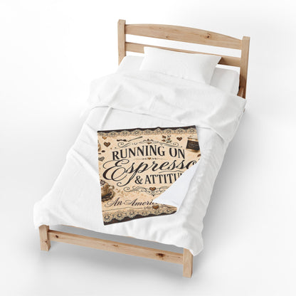Espresso Yourself Couture Collection Velveteen Plush Blanket - "Running on Espresso & Attitude" Coffee Lover Throw - Collection One  - Style One
