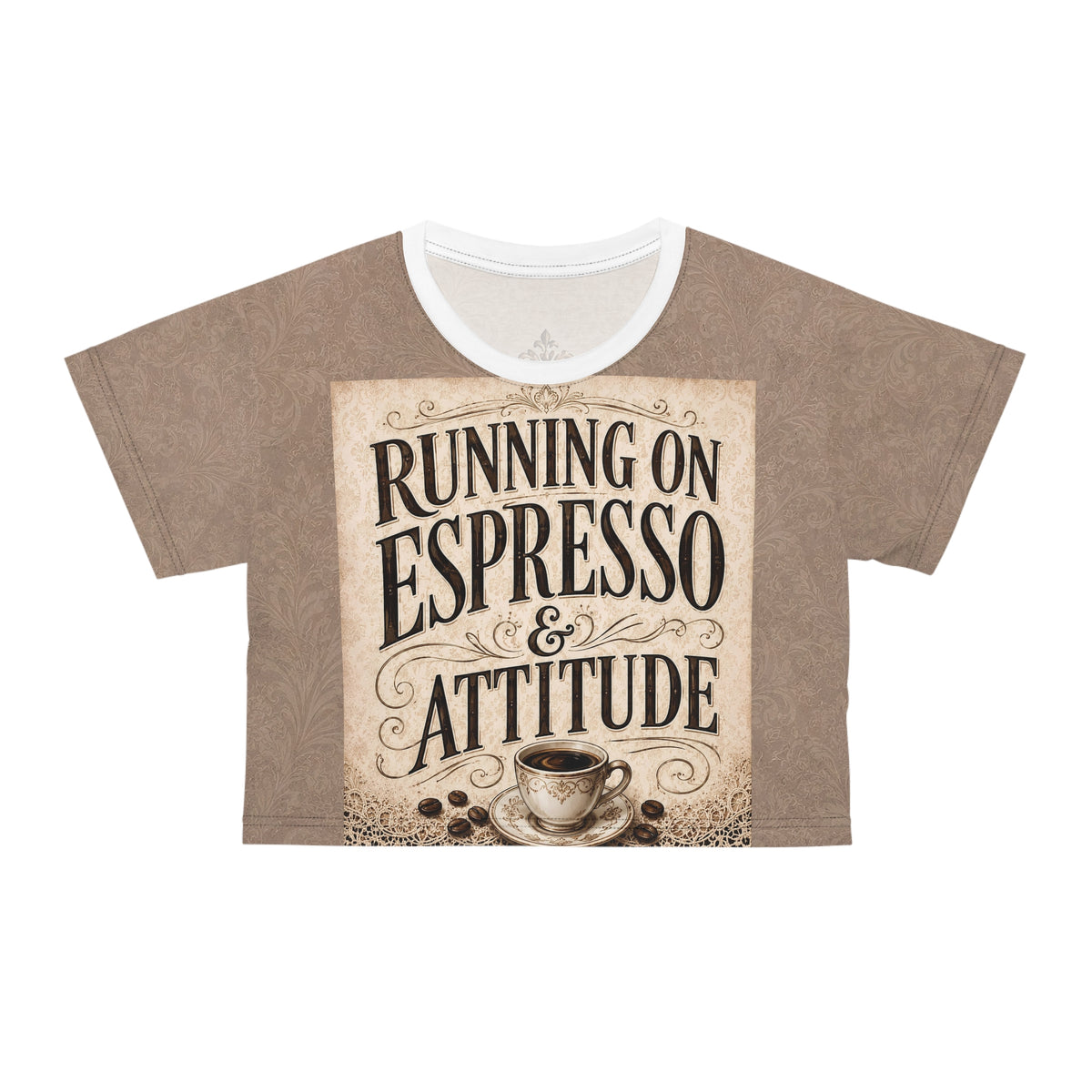 Espresso Yourself Couture Collection : Running on Espresso & Attitude Crop Tee — Vintage Coffee Graphic Top Collection One - Style One