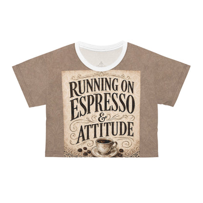 Espresso Yourself Couture Collection : Running on Espresso & Attitude Crop Tee — Vintage Coffee Graphic Top Collection One - Style One