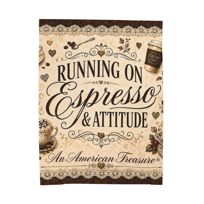 Espresso Yourself Couture Collection Velveteen Plush Blanket - "Running on Espresso & Attitude" Coffee Lover Throw - Collection One  - Style One